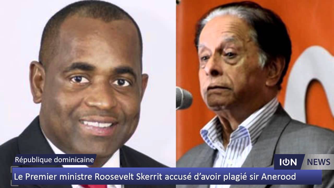 Le Premier ministre Roosevelt Skerrit accusé d’avoir plagié sir Anerood