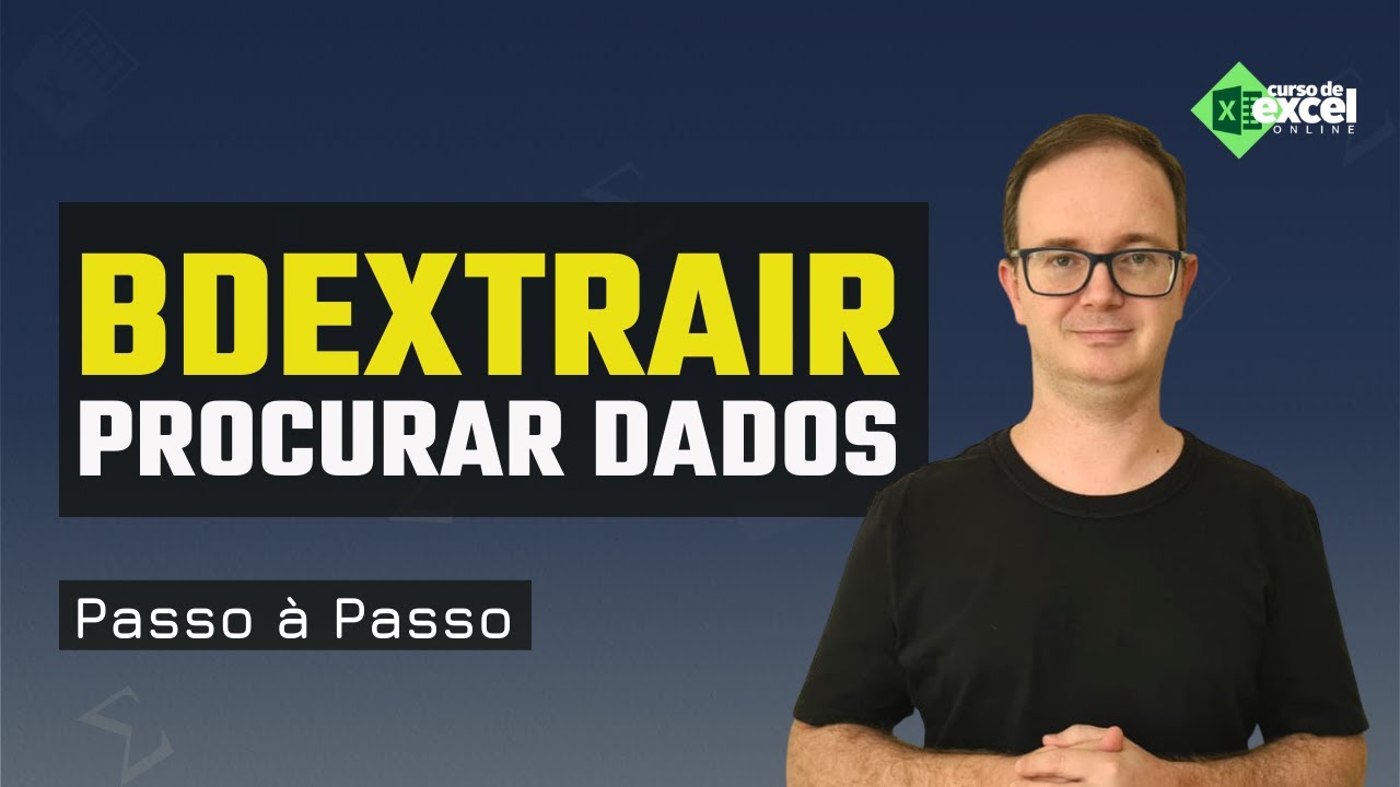 Como Procurar Dados no Excel | Fun&ccedil;&atilde;o BDExtrair