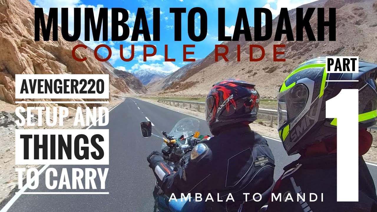 Couple Ride to Ladakh on Avenger 220 | Part 1 | Mumbai to Ladakh