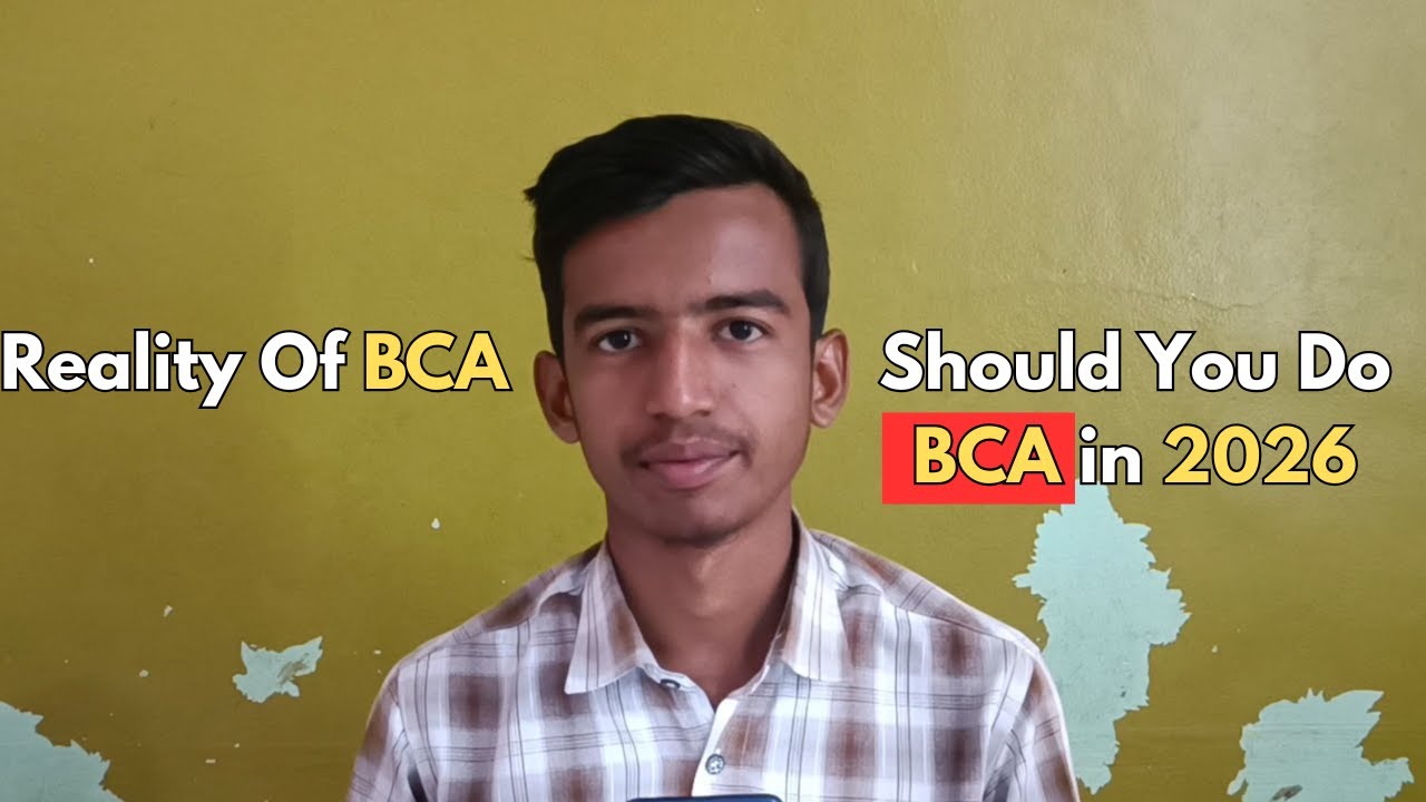 BCA Student Reality | Should You Do BCA in 2026?