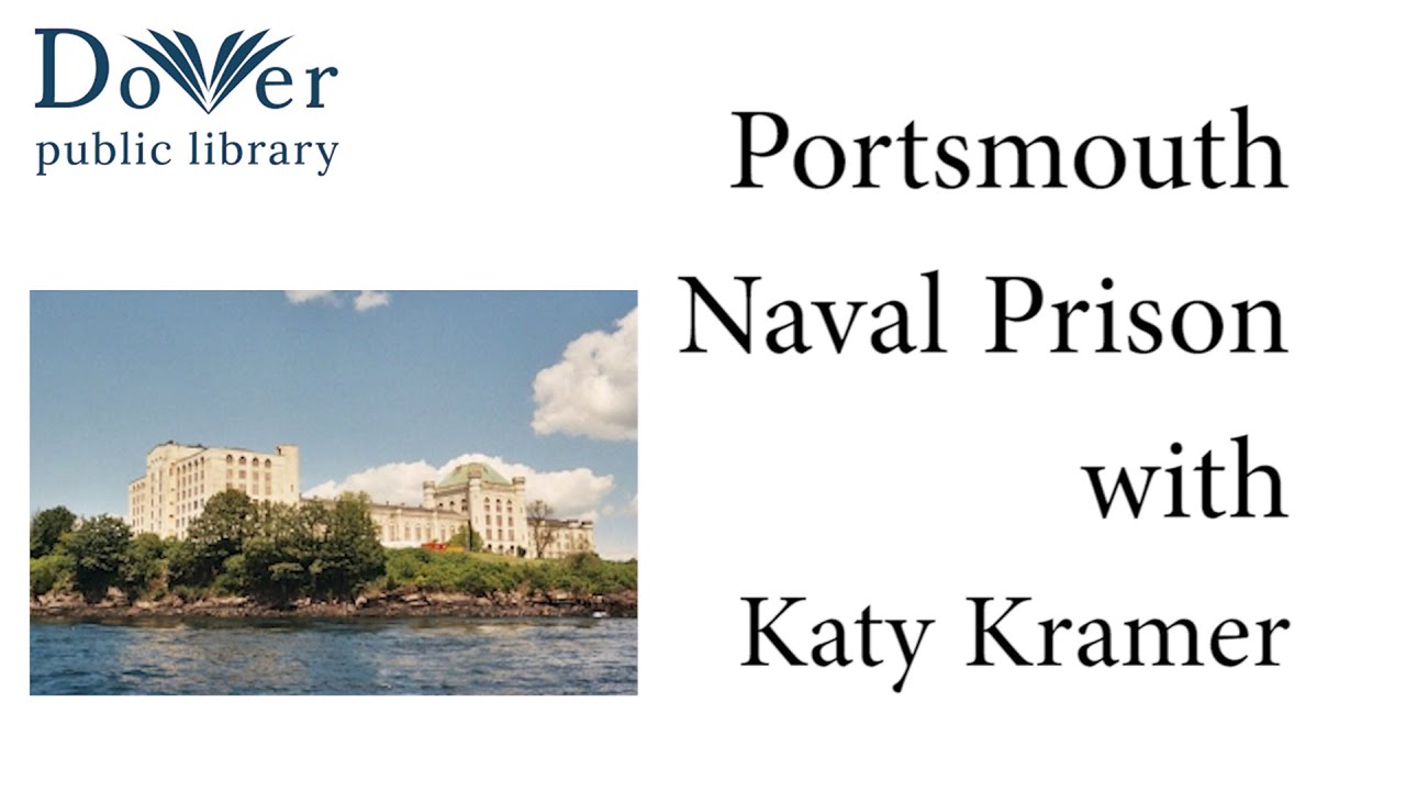 Portsmouth Naval Prison with Katy Kramer