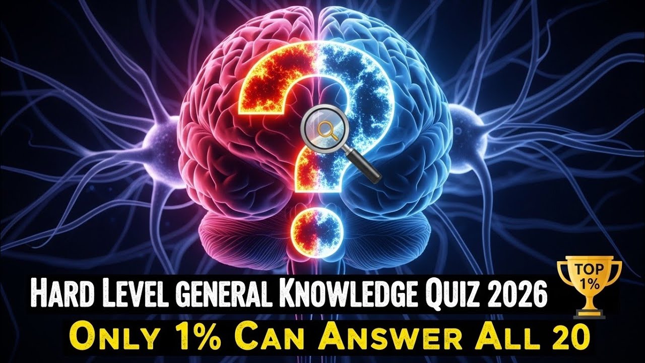 Hard Level General Knowledge Quiz 2026 | Only 1% Can Answer All 20