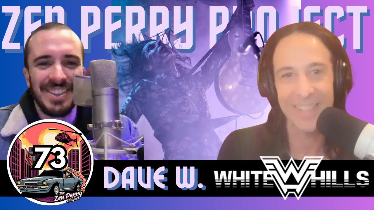 ZPP. 73 - Dave W. of White Hills - Full Interview #interview #podcast #whitehillsmusic