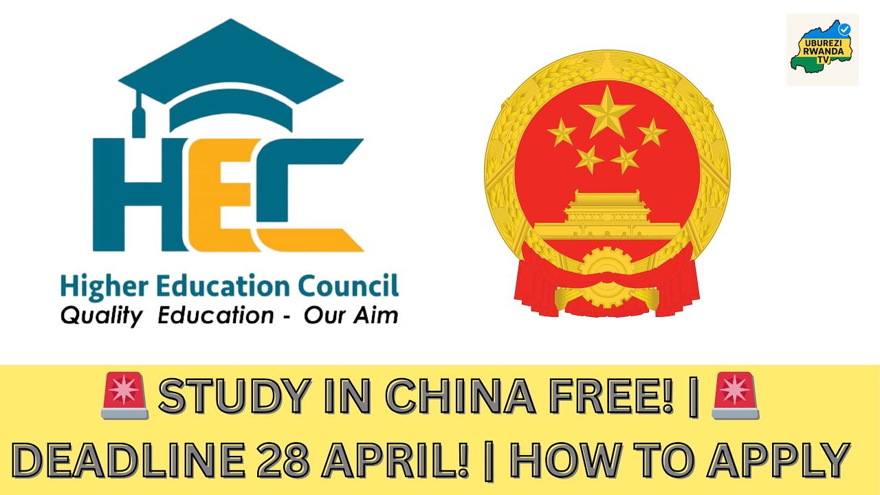 HEC Rwanda 🚨 FULLY FUNDED SCHOLARSHIPS 2026/2027 😳 | China Masters & PhD (Apply Before 28 April!)