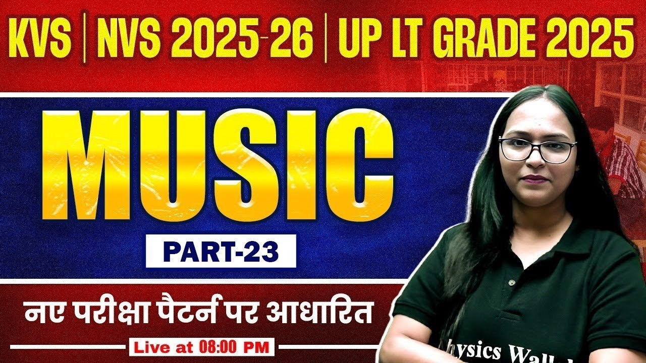 KVS NVS Music Classes | Music for KVS PRT 2025 | Music for UP LT Grade by Shivani Ma'am #23