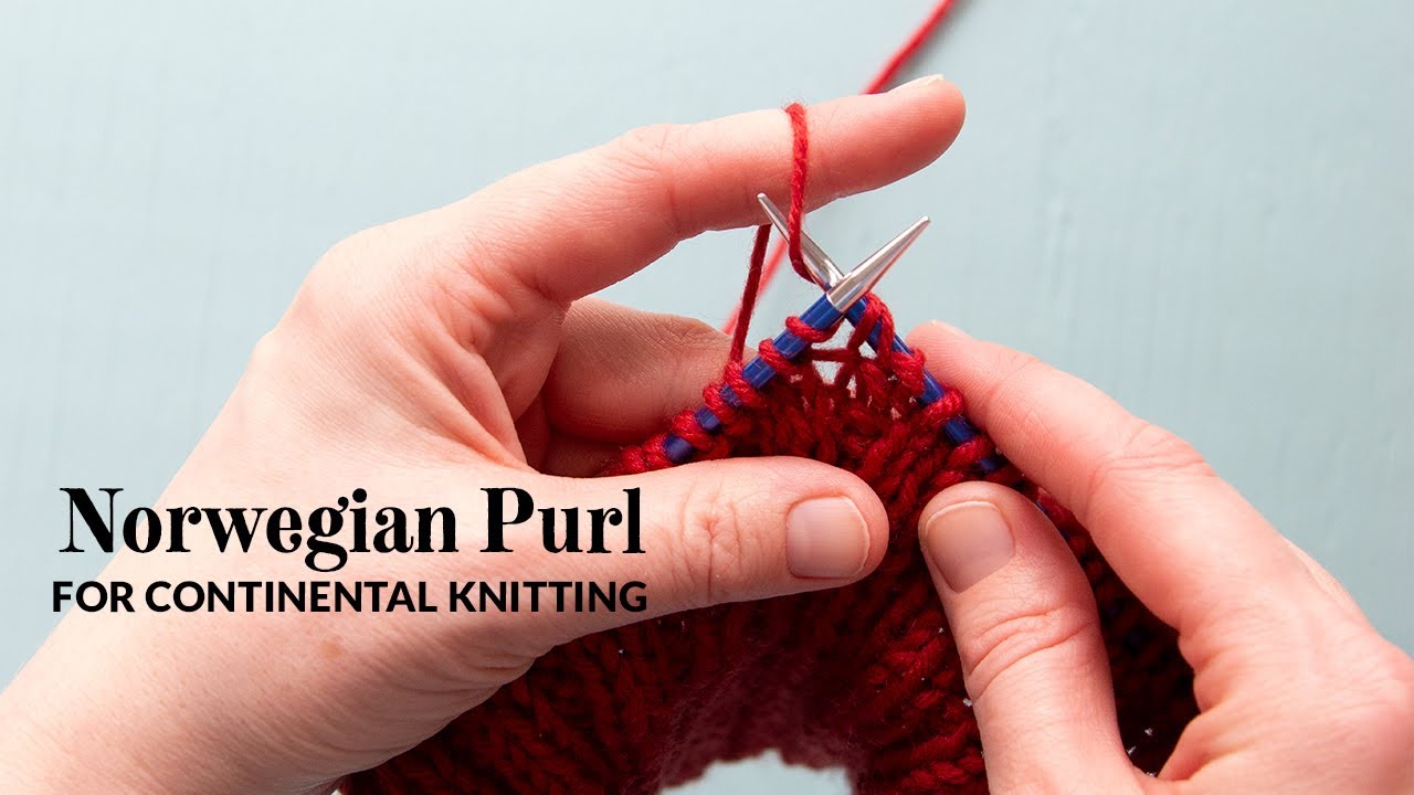 How to Norwegian Purl | Hands Occupied