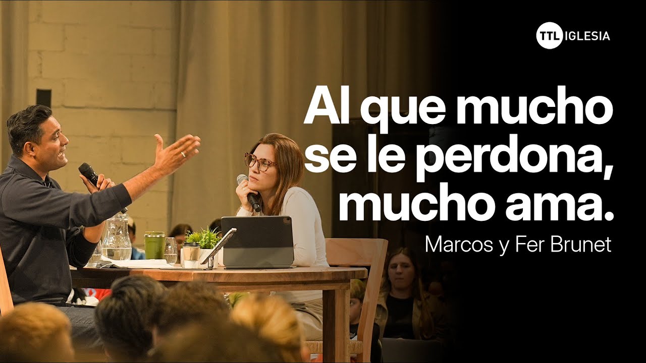 Nuestra respuesta al Evangelio - Marcos y Fernanda Brunet | TTL Iglesia