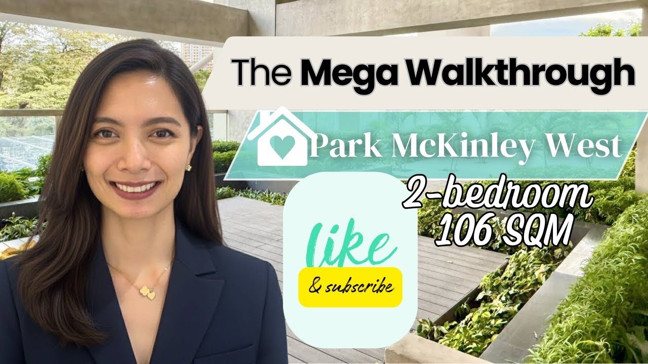 Park McKinley West | 2-bedroom Unit Walkthrough - 106 SQM