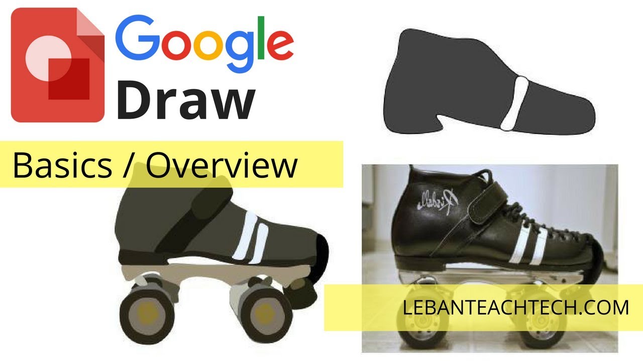 Google Draw Basics + Overview