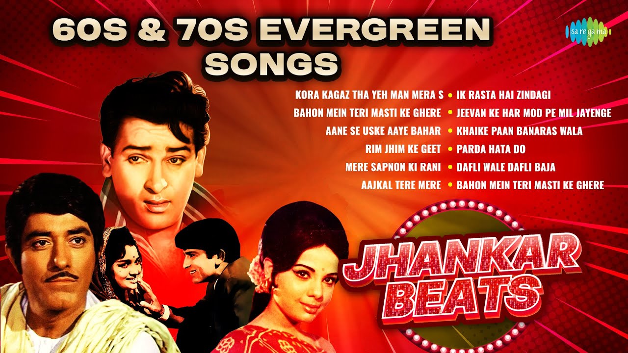 60s & 70s Evergreen Songs | Kora Kagaz Tha Yeh Man Mera | Aane Se Uske Aaye Bahar | Old Hindi Songs