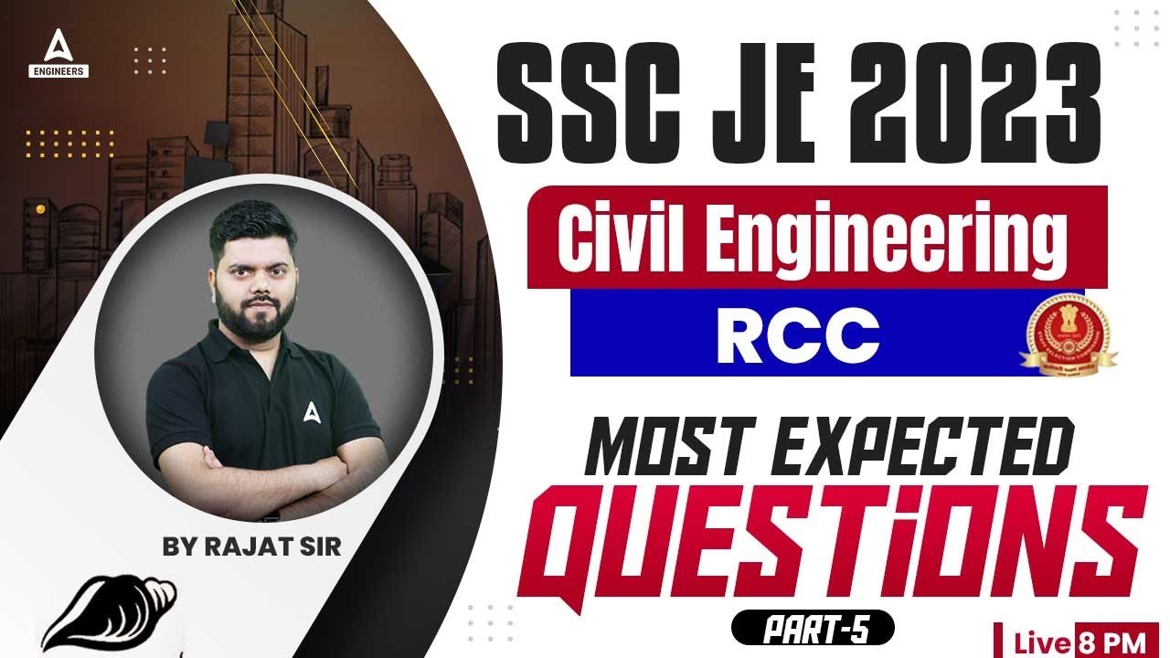 RCC | Civil Engineering | SSC JE 2023 | Most Expected Questions | Part - 5 | By Rajat Sir