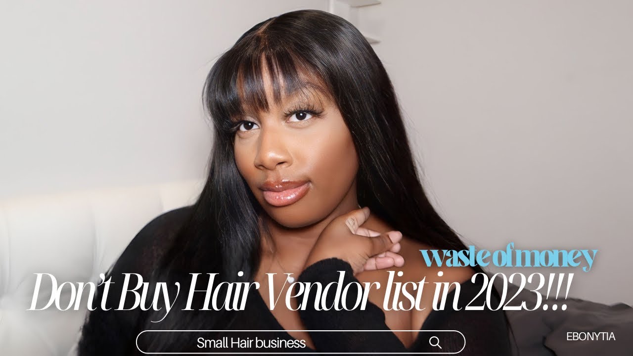 WATCH THIS BEFORE BUYING A VENDOR LIST IN 2023: Hair Vendors