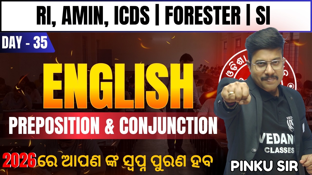 English || Preposition & Conjunction | Day 35 🔥 RI, AMIN, ICDS, FORESTER, SI | PART OF SPEECH