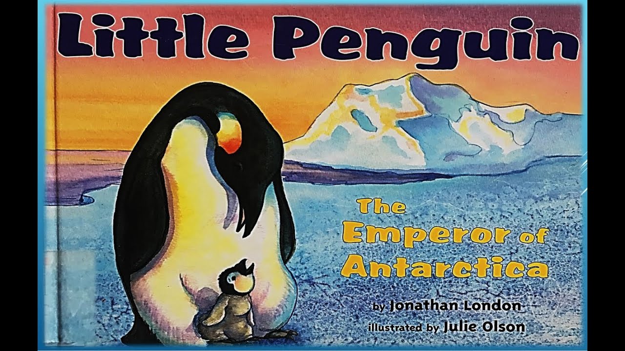 LITTLE PENGUIN-THE EMPEROR OF ANTARTICA l READ ALOUD STORYBOOKS FOR KIDS  l Storybook