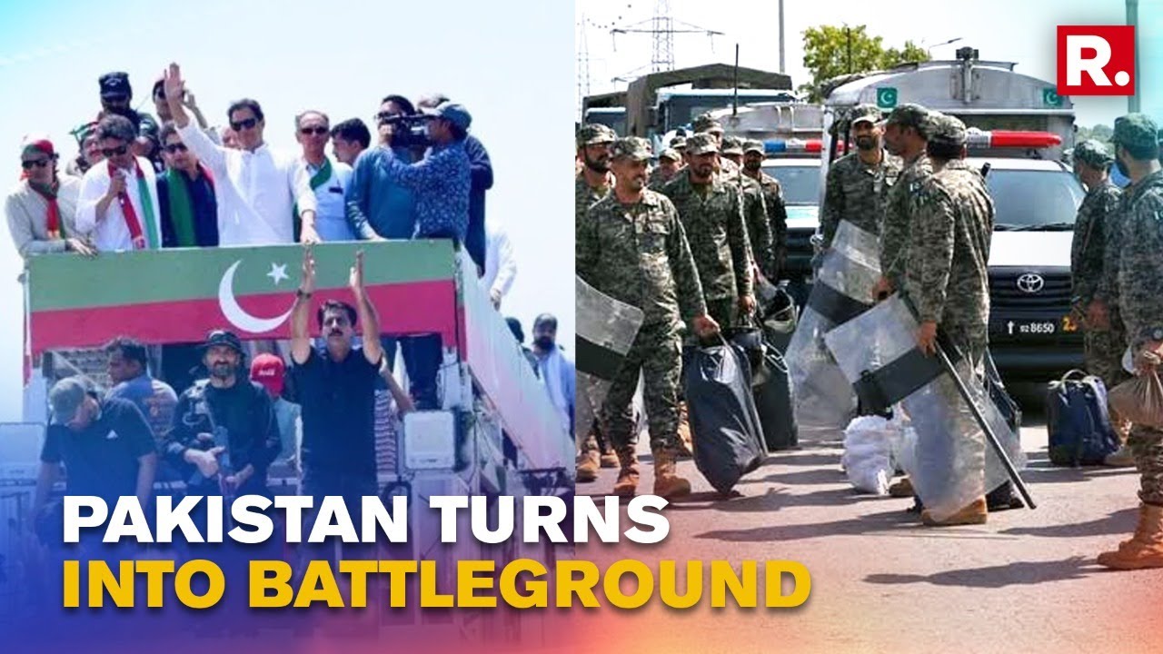 Pakistan Descends Into Chaos Amid Imran Khan's 'Azadi March'