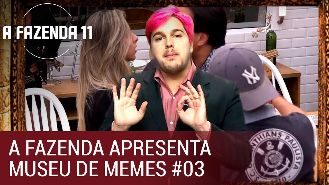 Museu de Memes #03 | A Fazenda