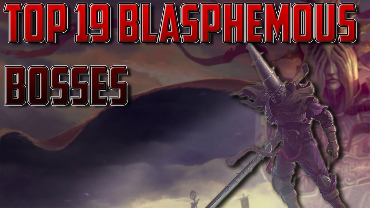 Top 19 Blasphemous Bosses [Ranked Worst To Best]