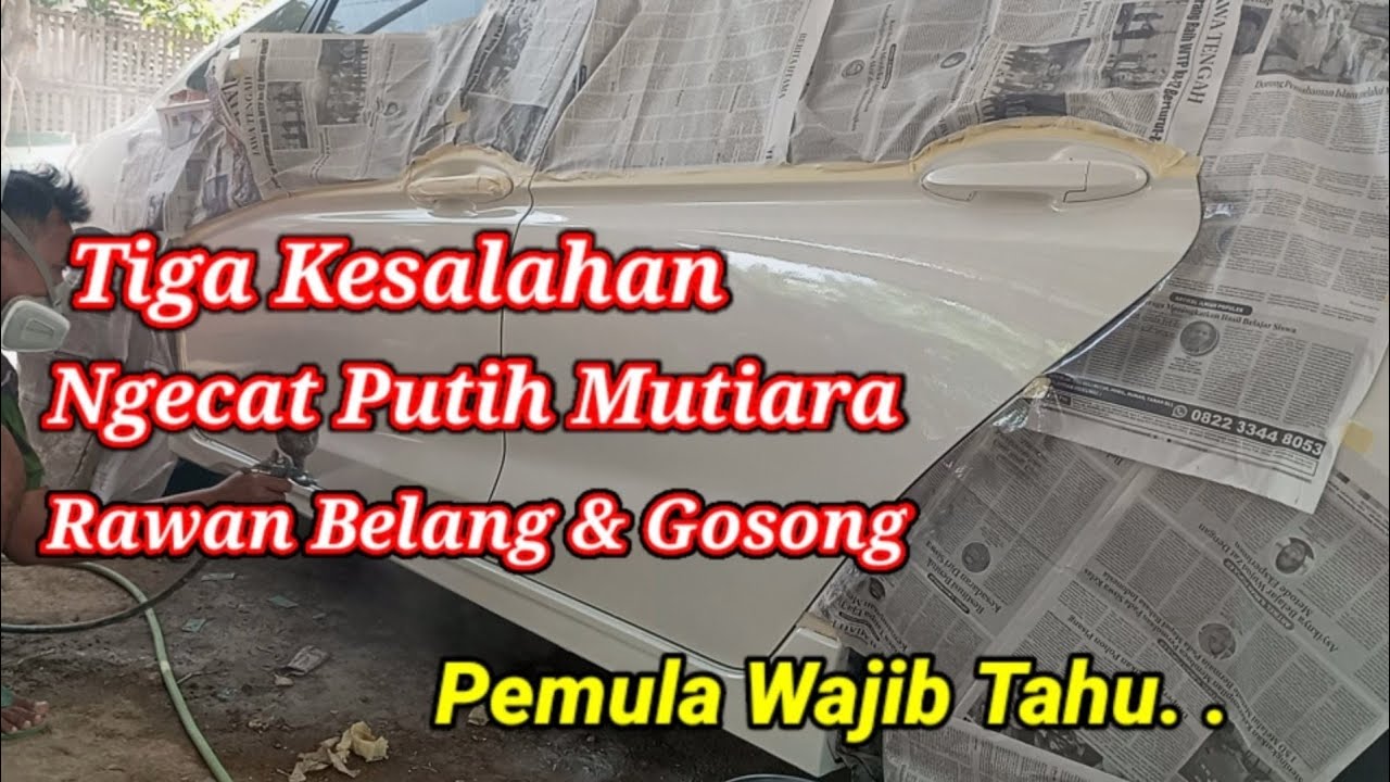 Step by Step Ngecat Putih Mutiara & Jenis Tiner Yang Dipakai.. Info Lengkap & Harga Boronganya...