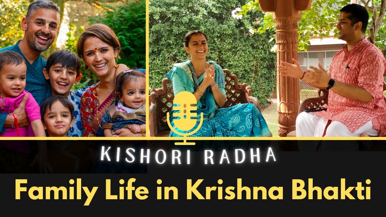 Family life in Krishna Bhakti || Interview with @KishoriJani #iskcon