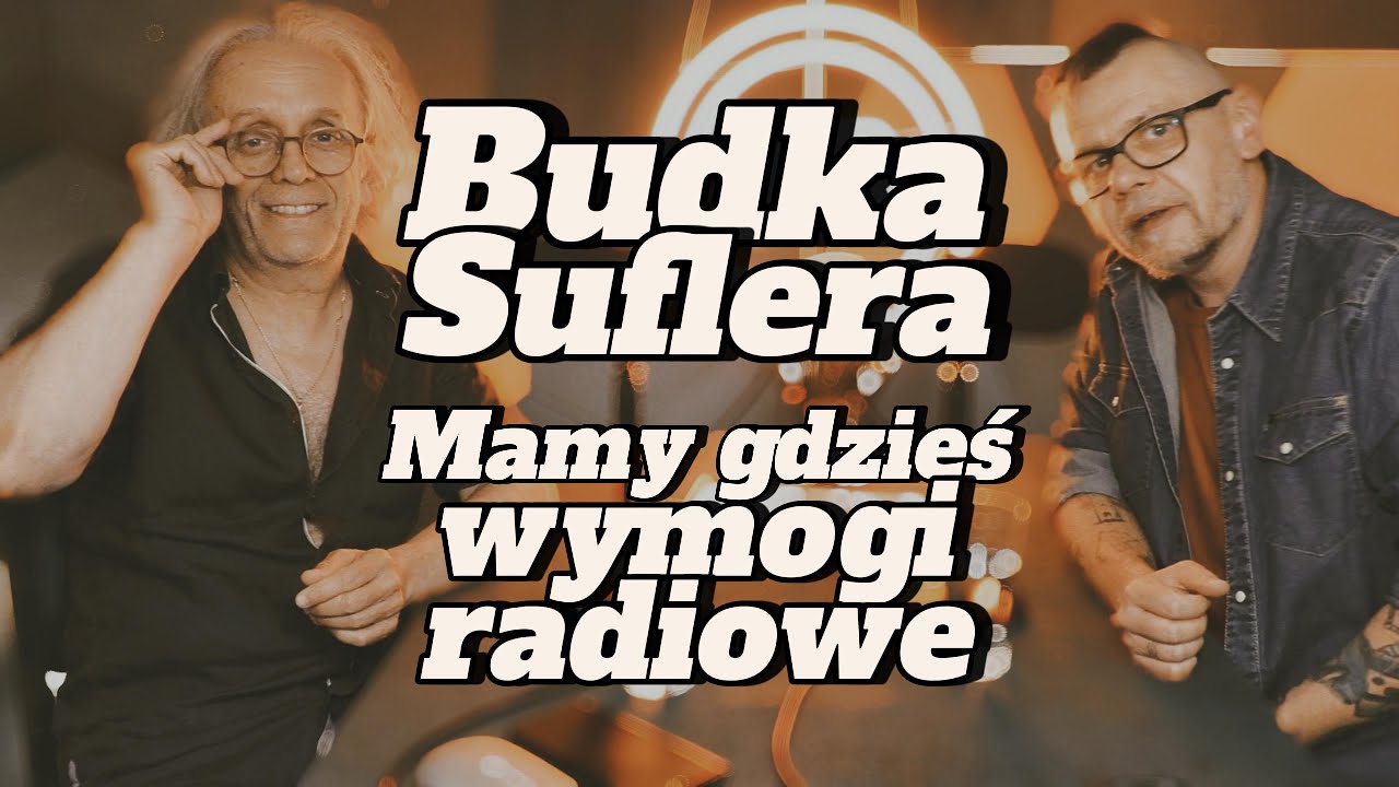 Tomek Zeliszewski / Budka Suflera: Mamy gdzieś wymogi radiowe - s1 e41 [100]