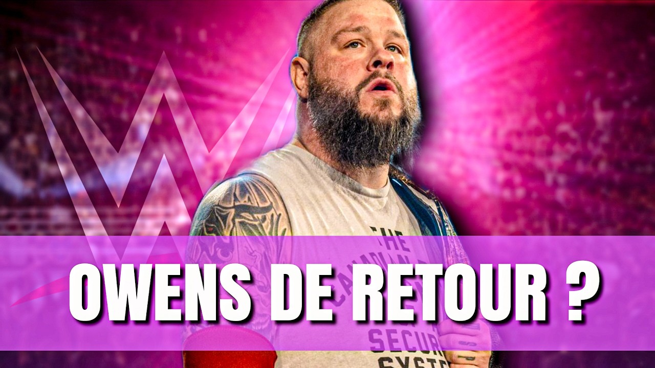 Kevin Owens bientôt de retour ? RÉCAP NEWS WWE