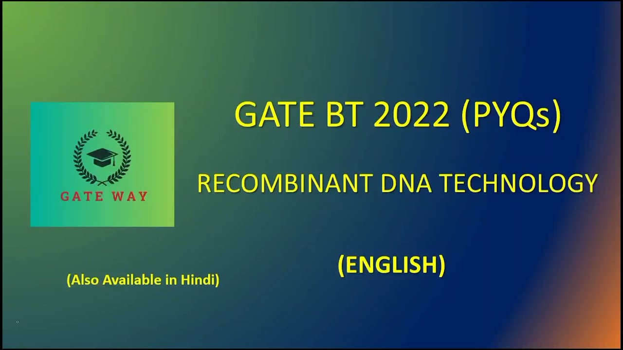 GATE 2022 Recombinant DNA Technology previous year questions | GATE BT 2022 | GATE WAY