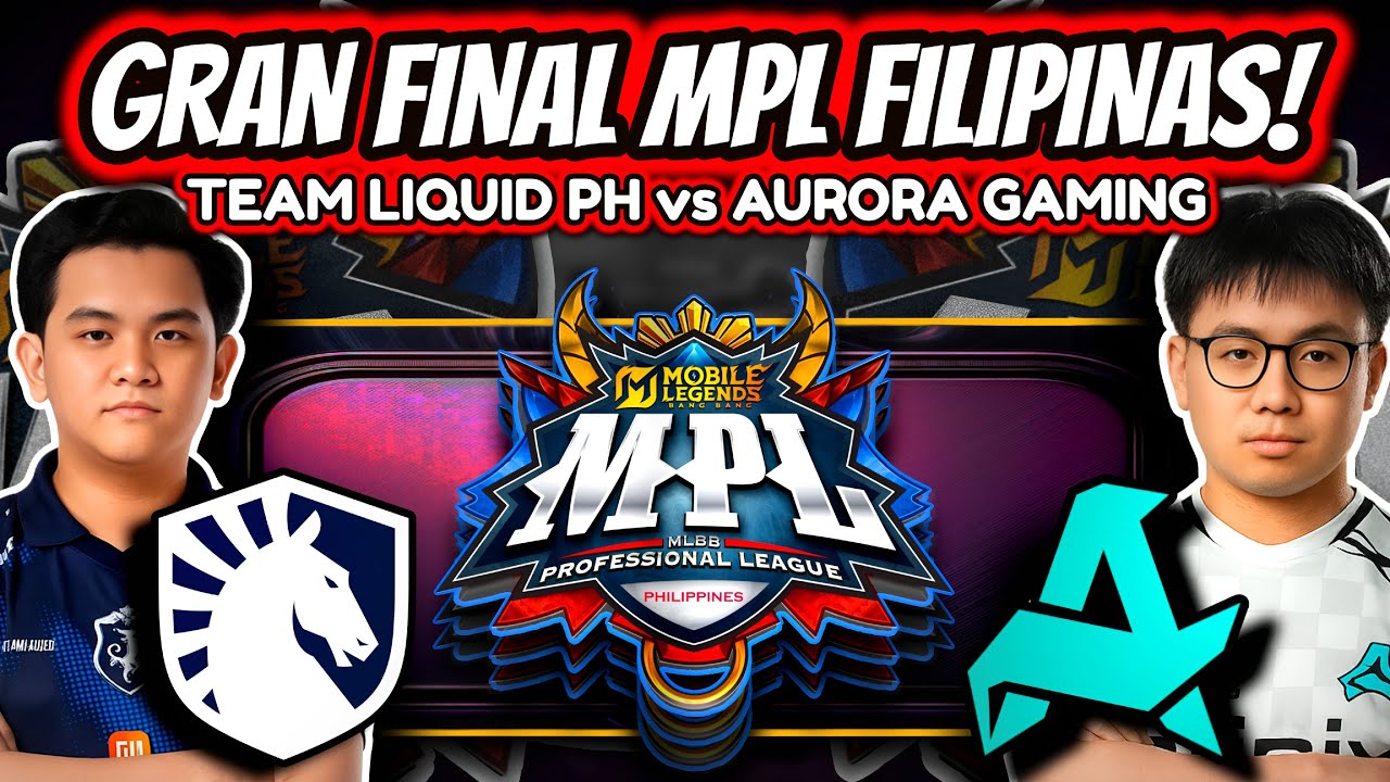 ¡GRAN FINAL HISTORICA MPL FILIPINAS S16! TEAM LIQUID PH vs AURORA GAMING | MOBILE LEGENDS
