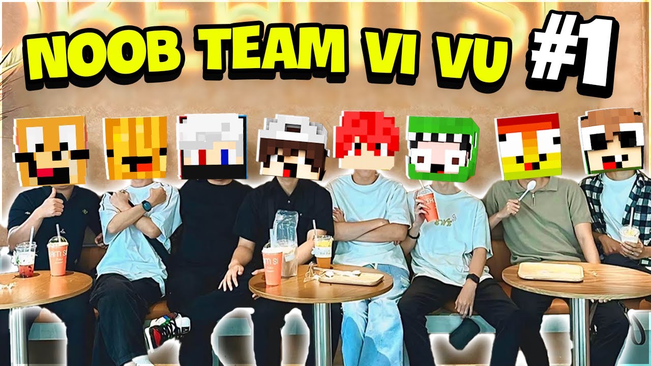 NOOB TEAM VI VU #1 ĐẠI CHIẾN GIỮA KHANGG VS VANHMC V&Agrave; QUẬY BANH N&Oacute;C TH&Aacute;I NGUY&Ecirc;N C&Ugrave;NG NOOB TEAM