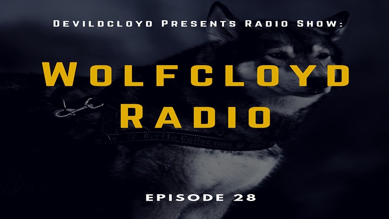 Devildcloyd - Wolfcloyd Radio #28 Guest Mix: Septhoz (1 Hour Set)