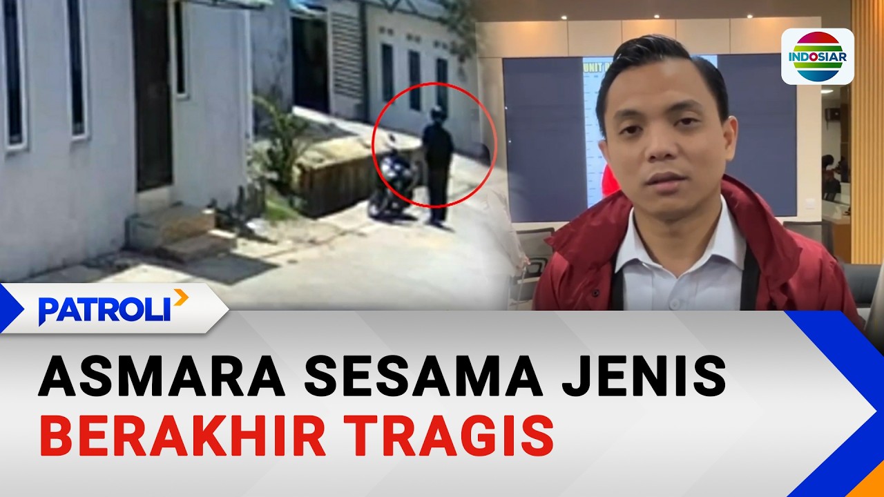 Asmara Sesama Jenis Berakhir Tragis | Patroli