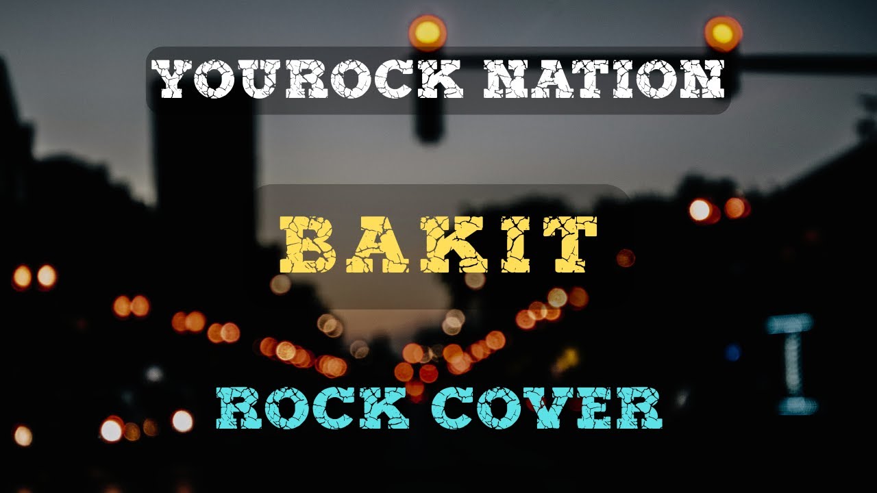 BAKIT (by Cueshe) | Rock Cover | YouRock Nation
