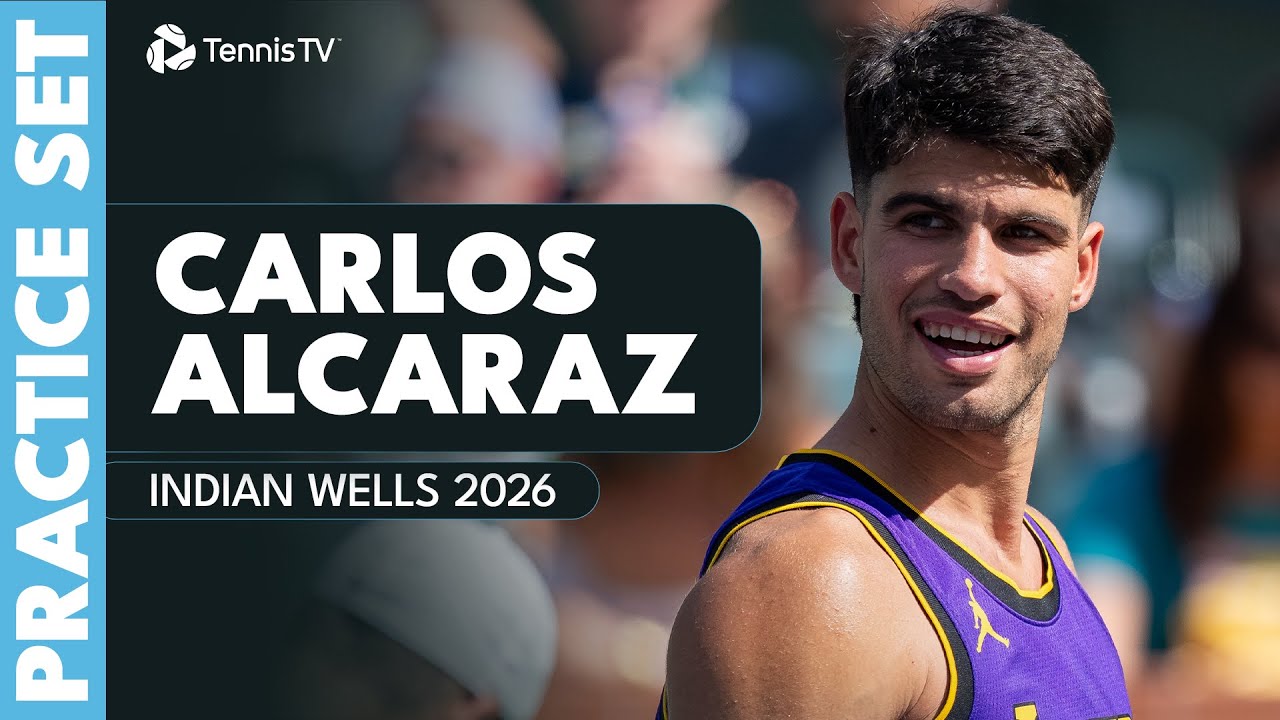 LIVE PRACTICE: Carlos Alcaraz Practices Before His First Indian Wells Match!