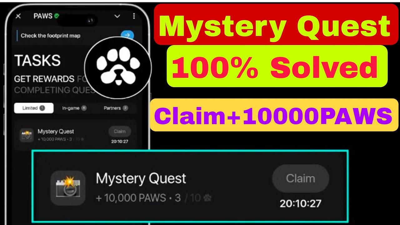 Paws New Task Mystery Quest | How To Complete Paws Mystery Quest Task |Paws Mystery Quest +10,000