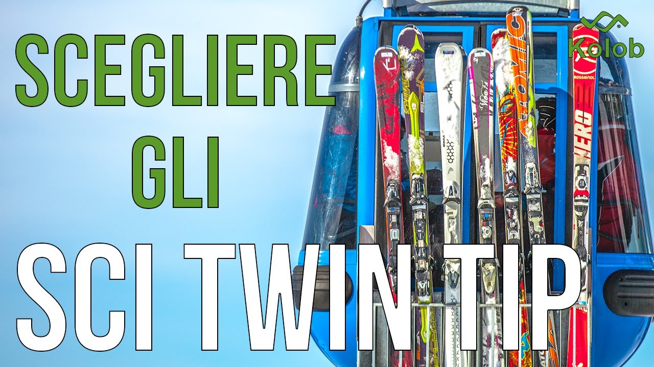 SCI TWIN TIP - Come scegliere gli sci ideali