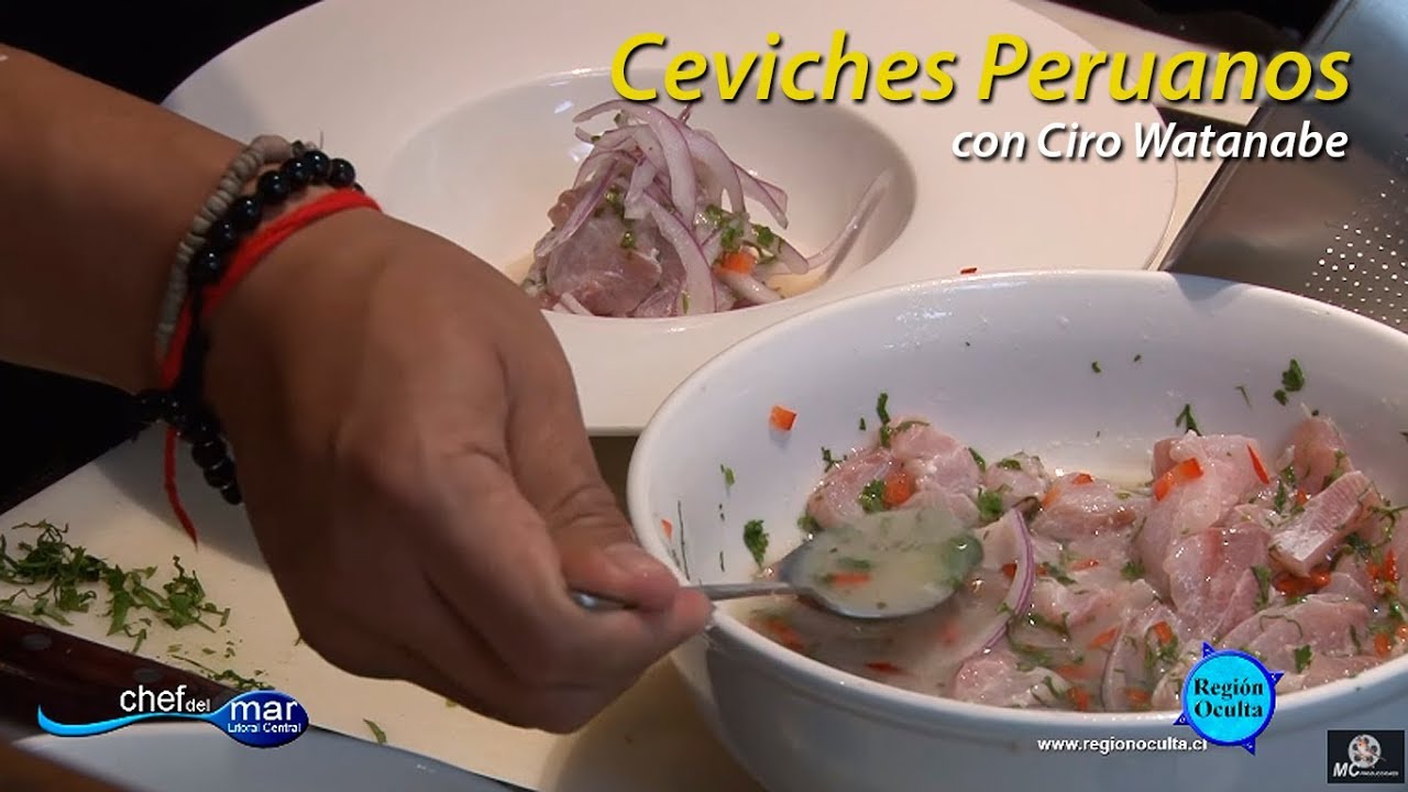 CEVICHES PERUANOS CON CIRO WATANABE