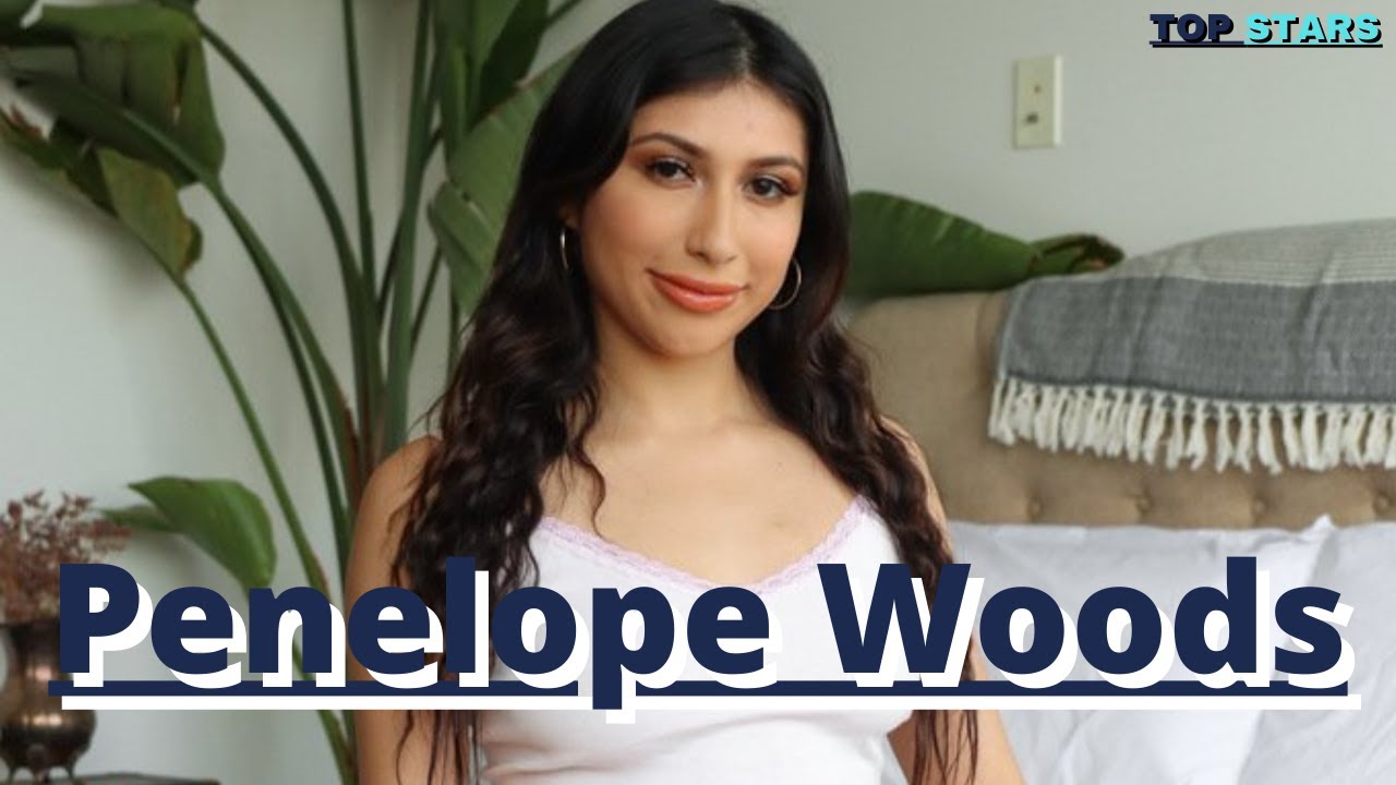 Penelope Woods Bio - Penelope Woods birthplace, debut age, weight and more
