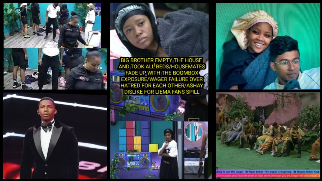 BIG BROTHER EMPTY THE HOUSE AND TOOK ALL BEDS/HOUSEMATES FADE UP WITH THE BOOMBOX EXPOSURE/ASHAY...
