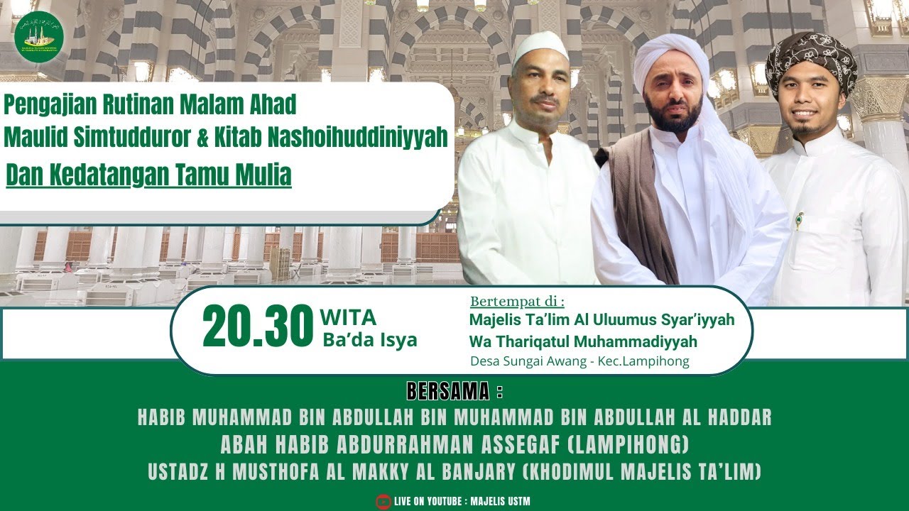 PENGAJIAN RUTINAN MALAM AHAD MAULID SIMTUDDUROR & KITAB NASAIHUDDINIYYAH & KEDATANGAN TAMU MULIA