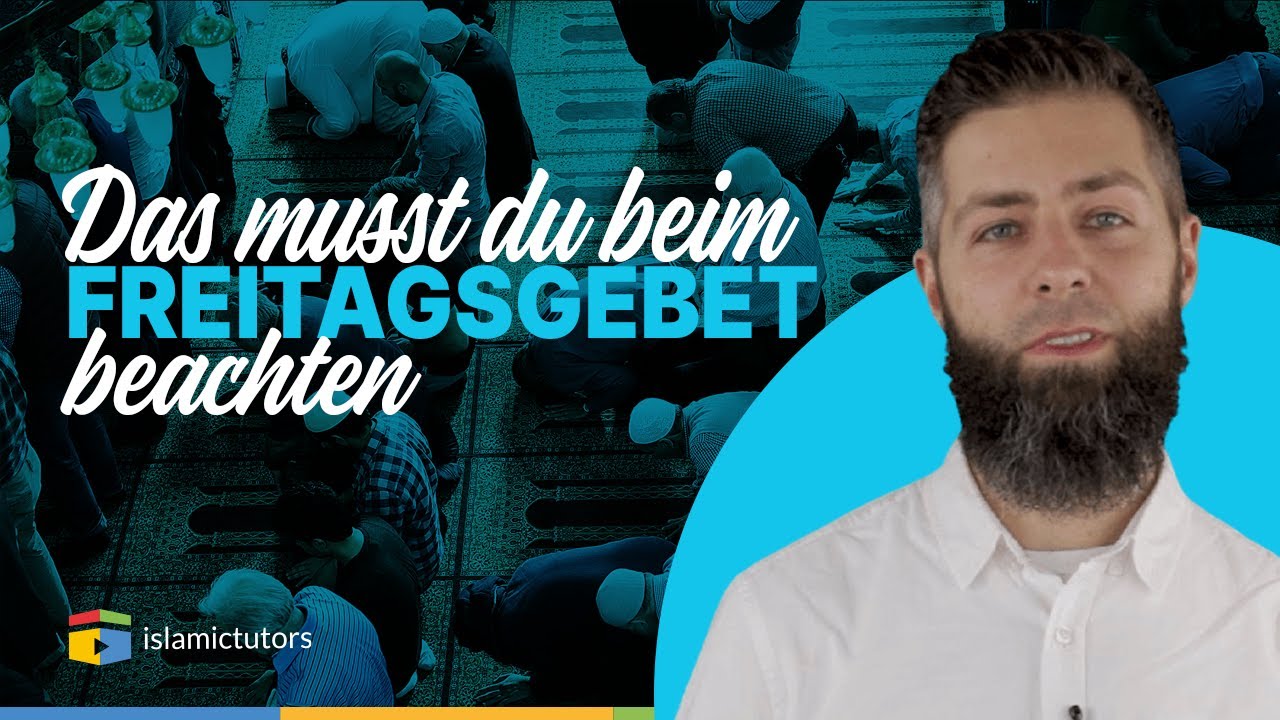 Die Benimmregeln des Freitagsgebets