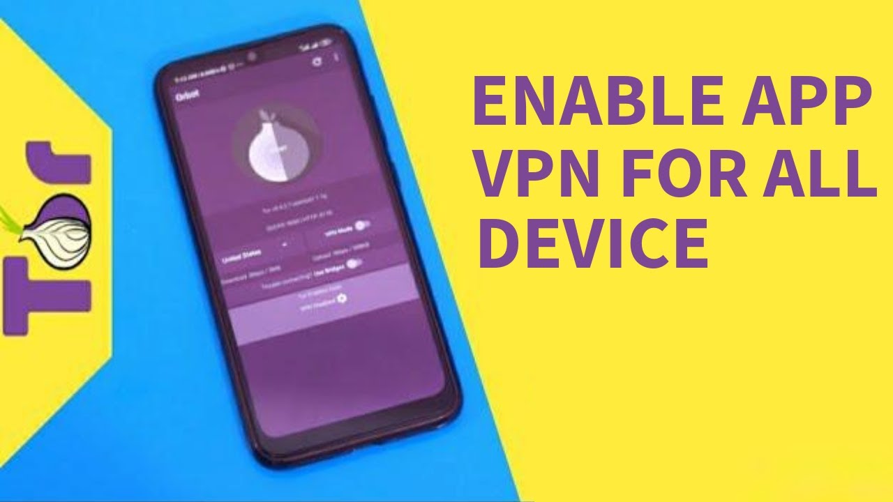 Как включить ORBOT VPN для всех устройств в 2025 году?
