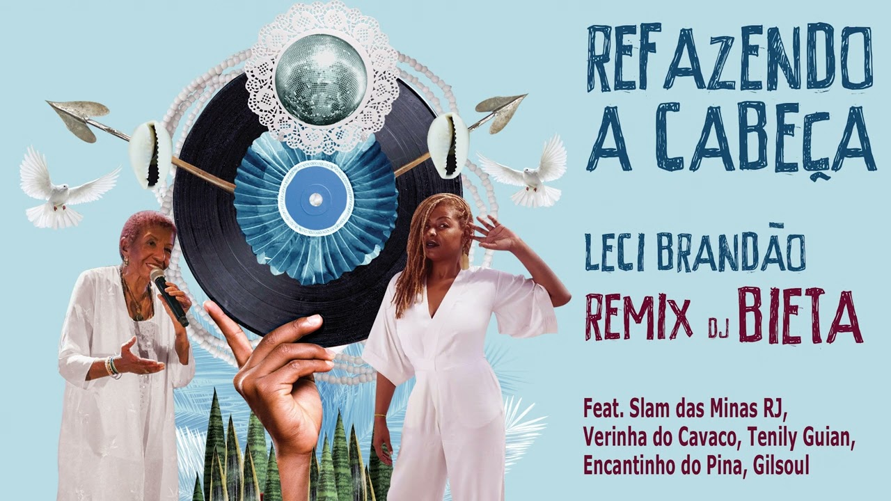Leci Brandão & Bieta - Refazendo a Cabeça (Remix)