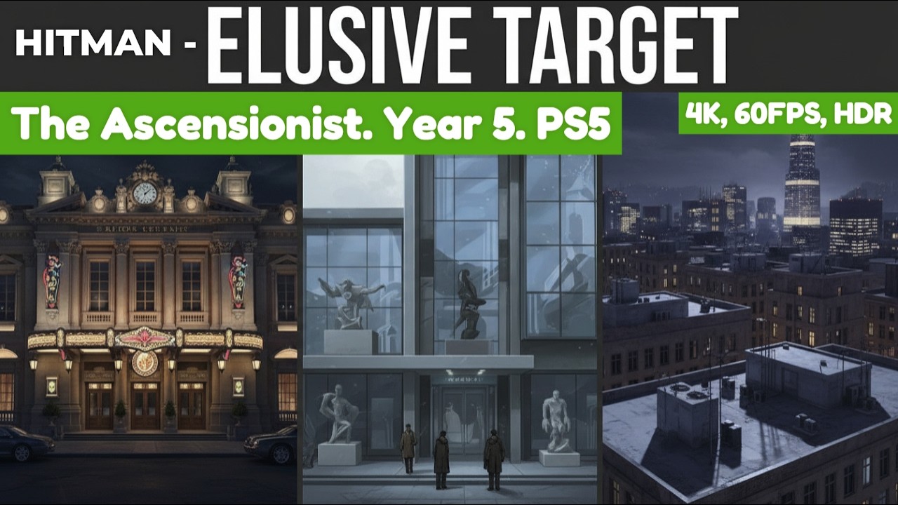 Hitman Elusive Target - The Ascensionist. Year 5. PS5