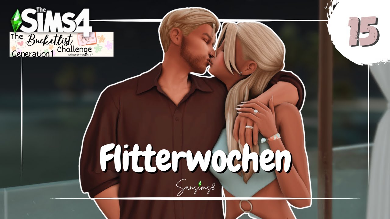 Romantische Tage zu Zweit | The Bucketlist Challenge | Part 15 | Sims 4 | SanSims8