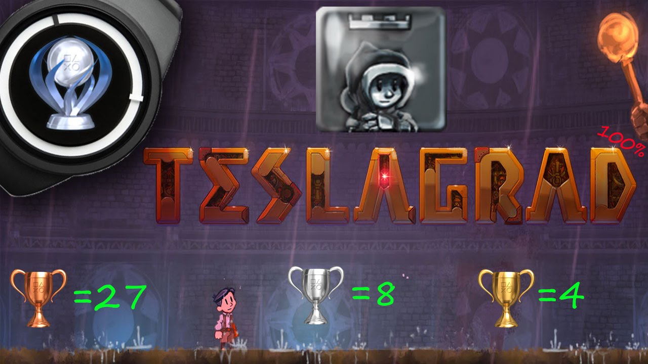 【 Teslagrad 】Full Completion / Завершение 100% ( Платина )