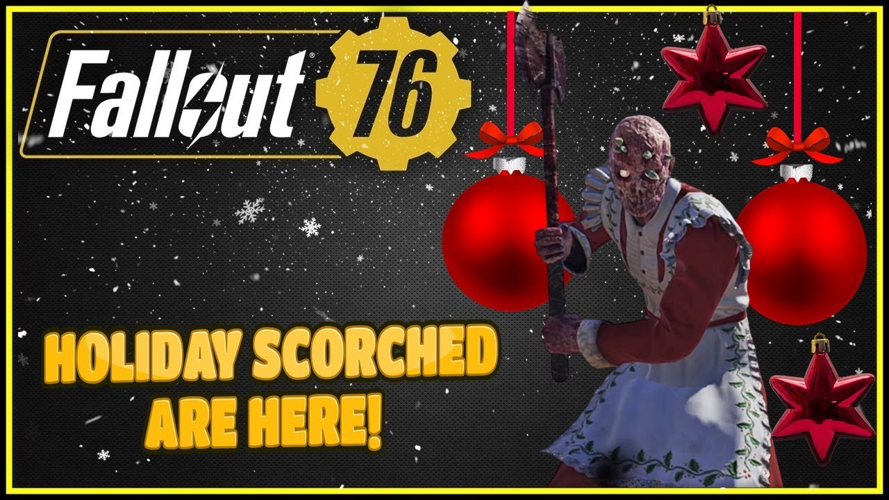 Holiday Scorched Are Here! - Fallout 76