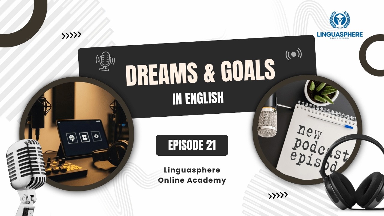 Easy English Conversation  Dreams, Goals & Future Plans  Speak English Practice  English Podcast