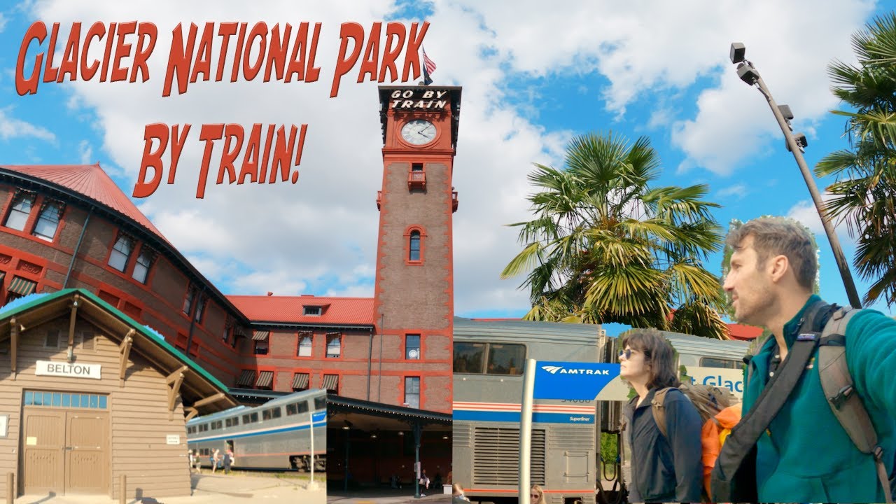 Glacier National Park by Train! Amtrak's Empire Builder from Portland, OR to West Glacier 4K (Part 1