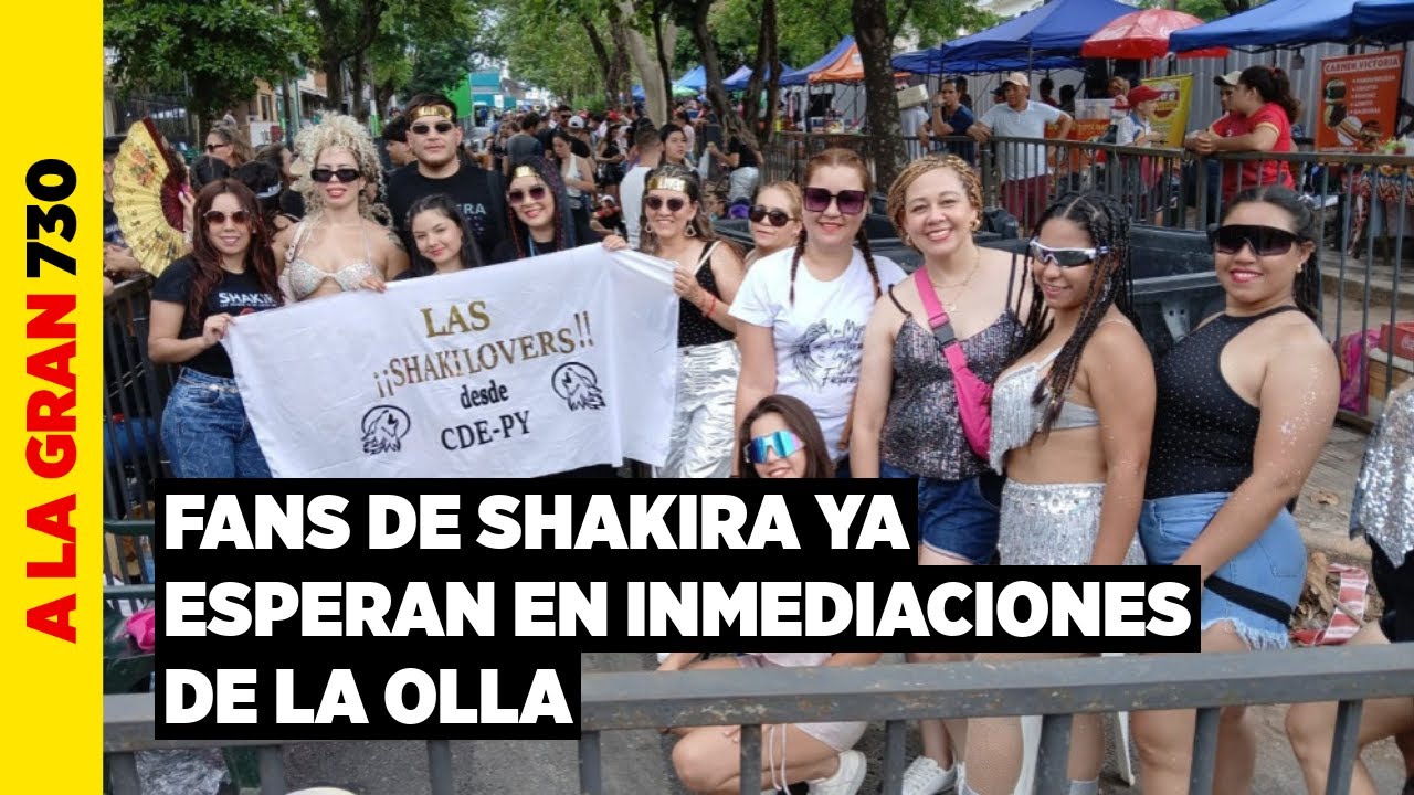 Shakira en Paraguay: a horas del concierto, fanáticos ya se agolpan en la zona de la Nueva Olla