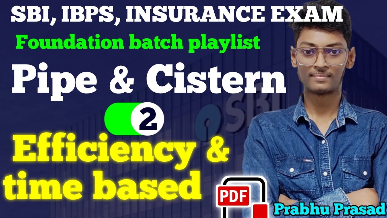 Pipe & cistern | Efficiency & time based question | Prabhu Prasad Quants |