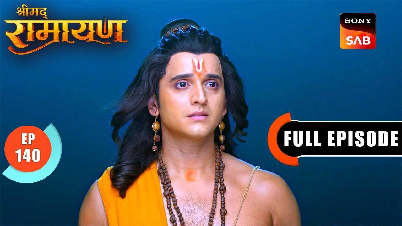 Shri Ram ने किया Brahmastra का आह्वान | Shrimad Ramayan - Ep 140 | Full Episode